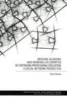 Bridging academic and working life expertise in continuing professional education: A social network perspective