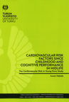 Cardiovascular Risk Factors Since Childhood and Cognitive Performance in Midlife: The Cardiovascular Risk in Young Finns Study