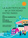 La Electrificación en la Sociedad Entre Pares – Una Nueva Narrativa para Futuros Sostenibles