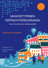 Sähköistyminen vertaisyhteiskunnassa - uusi tarina Suomen tulevaisuudelle