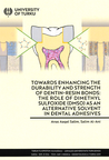 Towards enhancing the durability and strength of dentin-resin bond : the role of dimethyl sulfoxide (DMSO) as an alternative solvent in dental adhesives ﻿