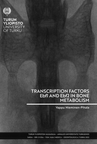 Transcription factors Ebf1 and Ebf2 in bone metabolism